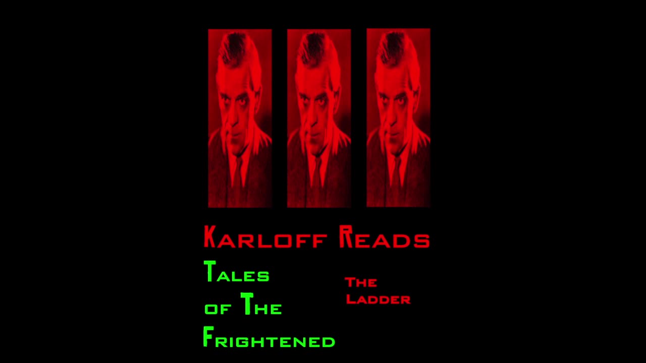 Boris Karloff reads The Ladder from Tales of Suspense