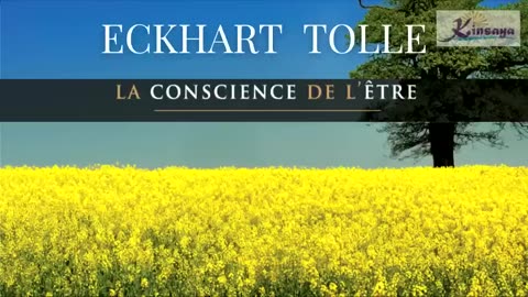 LA conscience de l' Etre - Eckhart Tolle