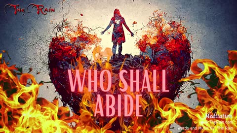 Who Shall Abide - Scripture Meditation