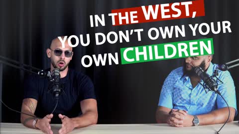 IN THE MODERN WEST YOU DONT OWN YOUR CHILDREN