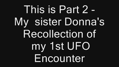 UFO ENCOUNTER Part2