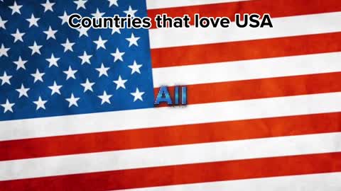 Countries that love USA ????