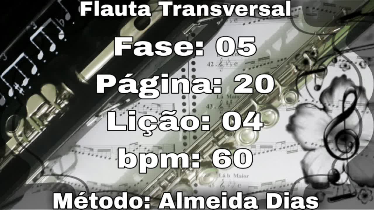 Fase: 05 Página: 20 Lição: 04 - Flauta [60 bpm]