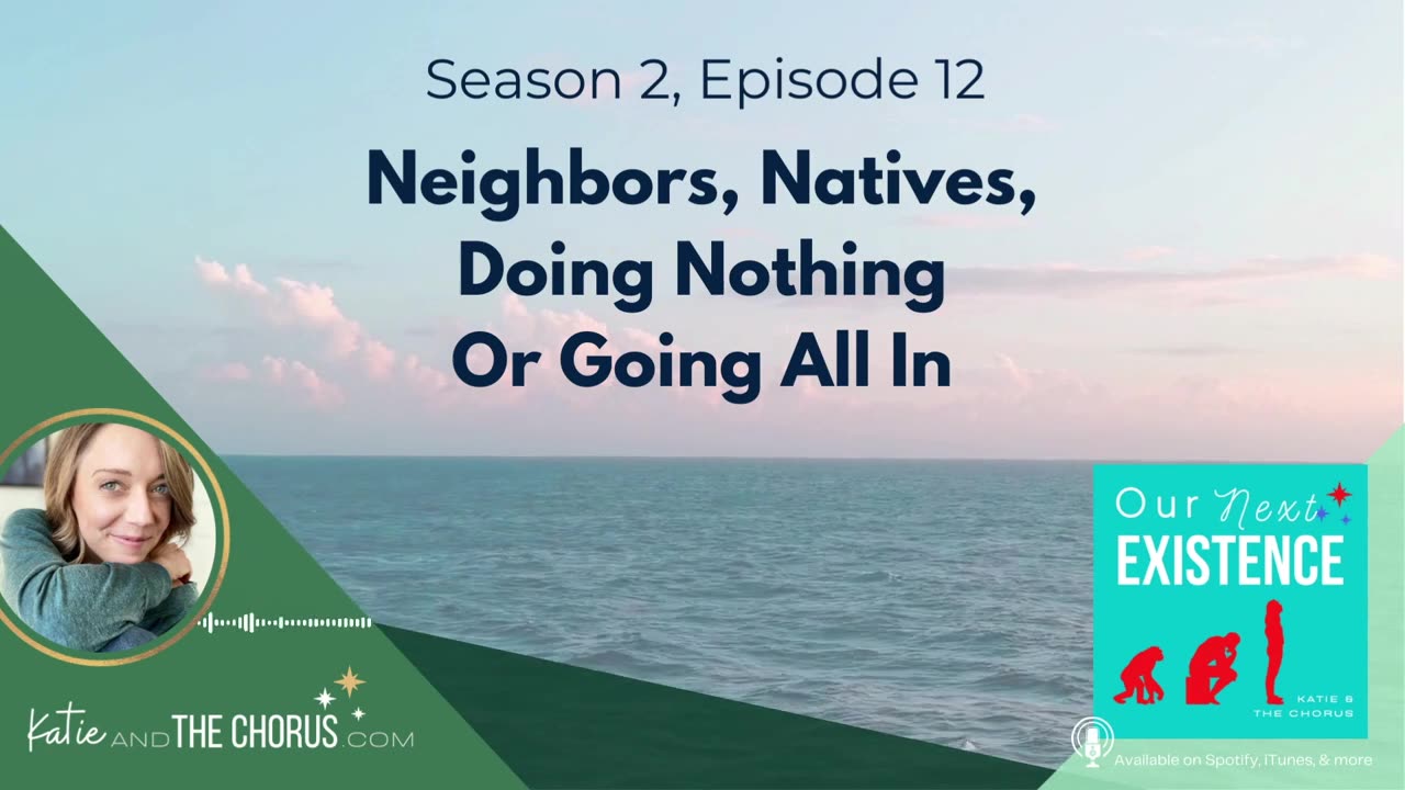 S02E12 Neighbors, Natives, Doing Nothing or Going All In