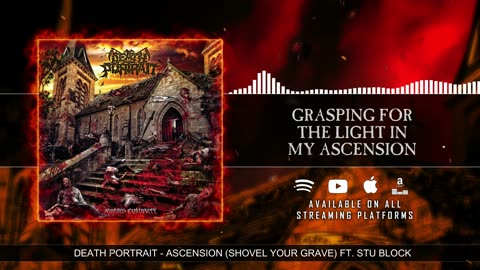 Death Portrait - Ascension (Shovel Your Grave) Featuring Stu Block