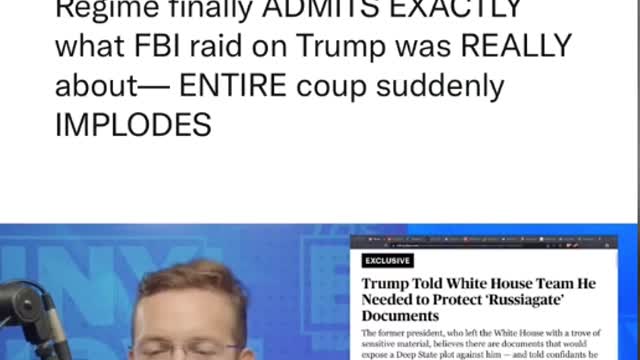 REGIME FINALLY ADMITS EXACTLY WHAT FBI RAID ON TRUMP WAS REALLY ABOUT!