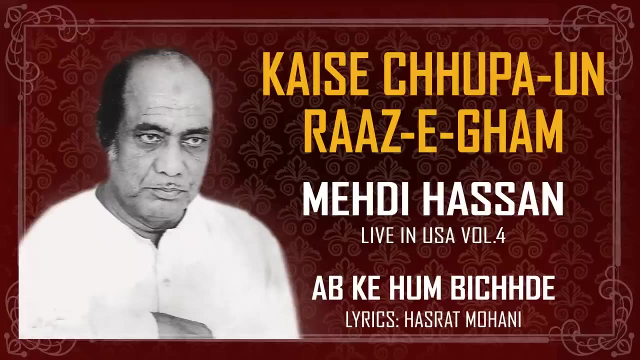 Kaise Chhupa-un Raaz-e-Gham - Ab Ke Hum Bichhde | Mehdi Hassan | Official Audio Song
