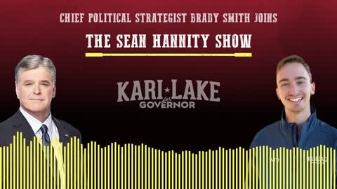 LISTEN: Kari Lake Advisor Brady Smith Joins Hannity to Provide the Latest Update on the Election