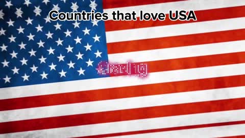 Countries that love USA ????