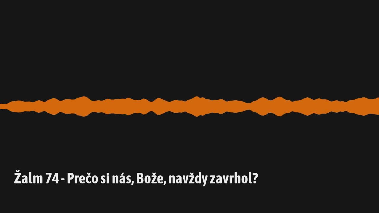 Žalm 74 - Prečo si nás, Bože, navždy zavrhol?