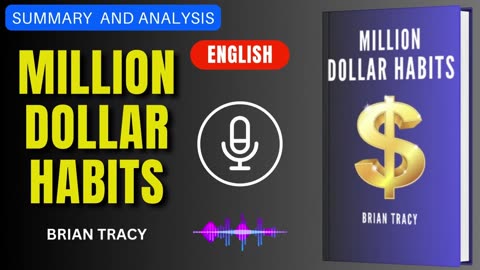 MILLION DOLLAR HABITS, by Brain Tracy !(AUDIOBOOK)