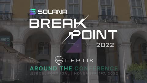 Solana Breakpoint | Lisbon, Portugal | Around the Conference