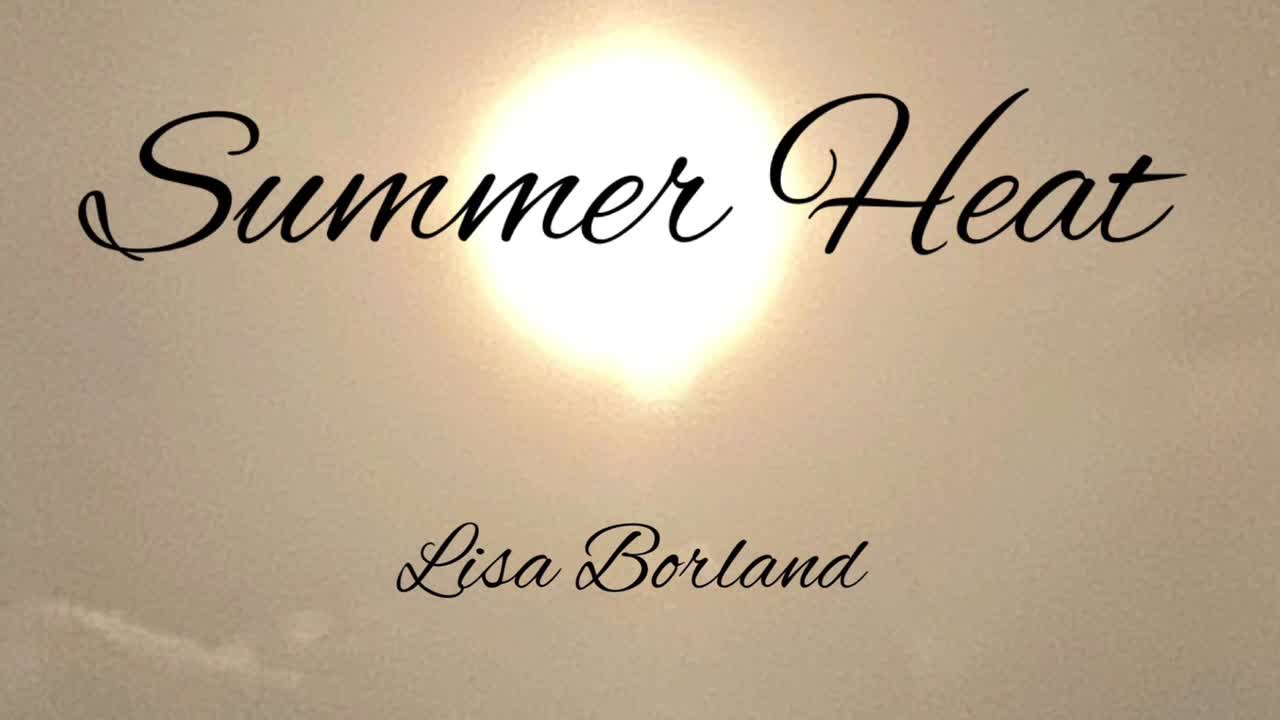 Summer Heat by Lisa Borland