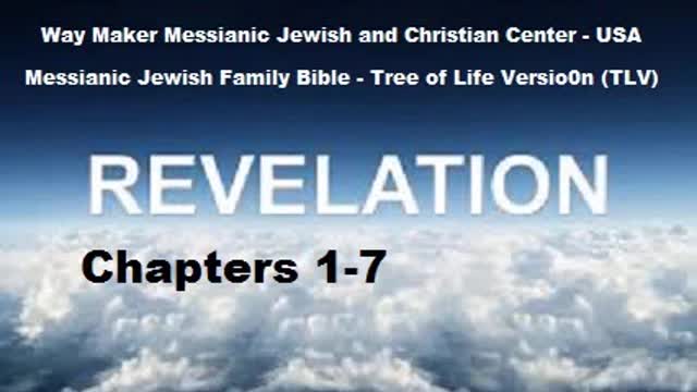 Bible Study - Messianic Jewish Family Bible - TLV - Revelation 1-7