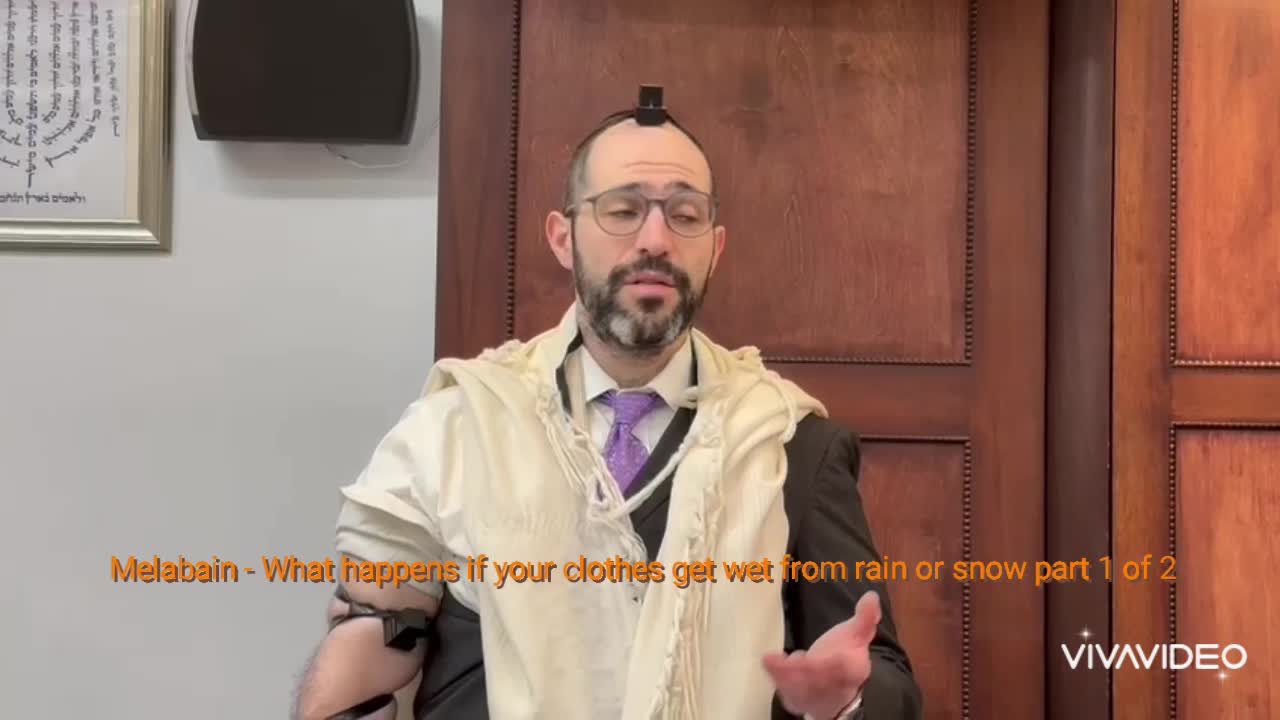 Melabain - What happens if your clothes get wet from rain or snow, part 1 of 2 (Rav Meir G. Elbaz)