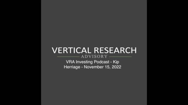 VRA Investing Podcast - Kip Herriage - November 15, 2022