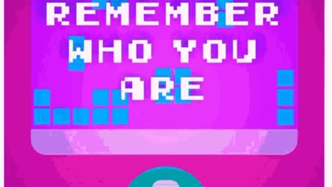 Remember Who You Are! 🥰💗