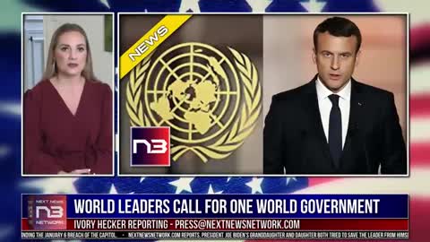 CONSPIRACY NO MORE: WORLD LEADERS OFFICIALLY CALL FOR ONE WORLD GOV