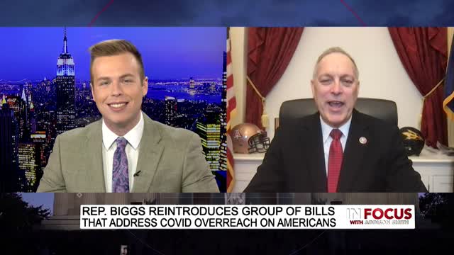 In Focus - Rep. Biggs Sounds Off On Biden Docs, Talks Bills To Tackle Draconian Covid Measures