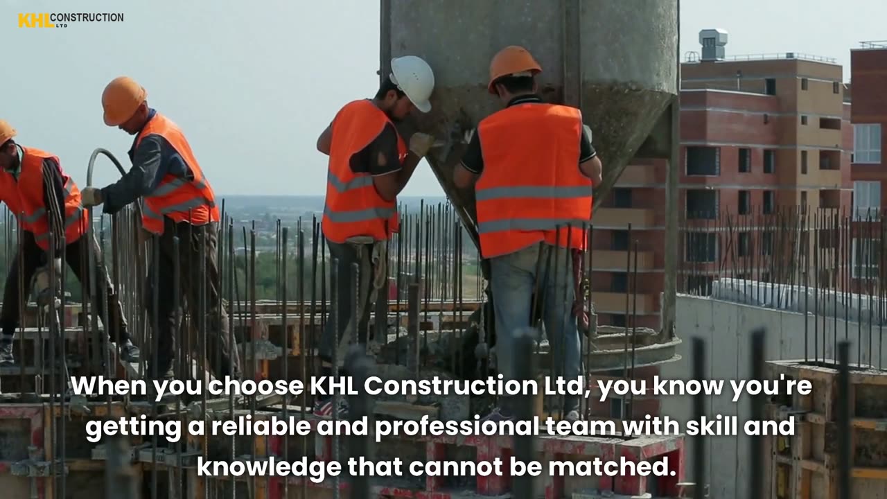 Let KHL Construction Ltd Make Your Vision a Reality