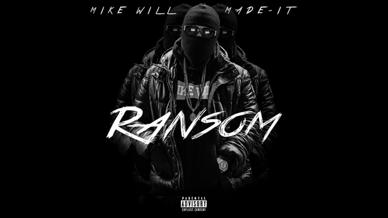 Mike WILL Made It - Ransom Mixtape