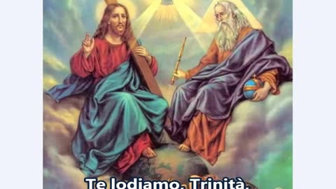 "TE LODIAMO TRINITÁ"