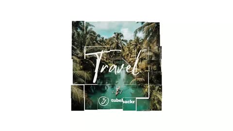 tubebackr & JayJen - Travel