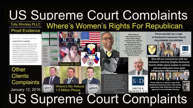 Tully Rinckey PLLC Client Complaints - US SUPREME COURT COMPLAINTS - Election 2024 - Smith Downey PA - Douglas W. Desmarais Esq - Regency Furniture LLC Corporate Office - Abdul Ayyad - Ahmad Ayyad - President Marcos - President Trump - President Biden