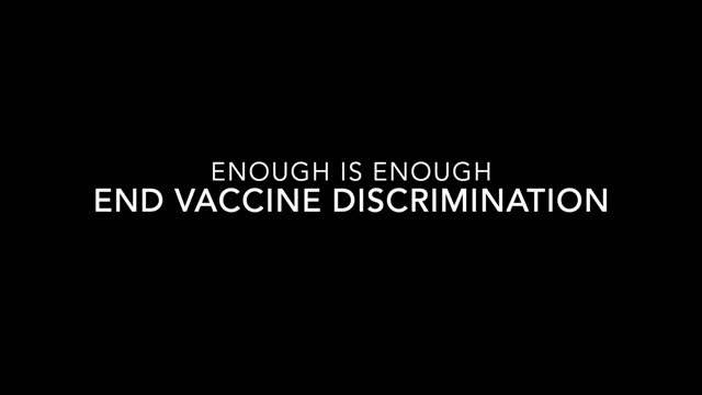 Enough is Enough - End Vaccine Discrimination