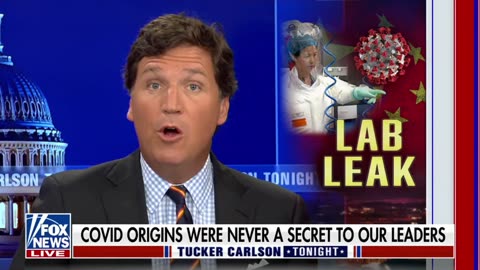 TUCKER: THE ORIGINS OF COVID WAS NEVER A SECRET