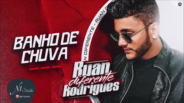 Ruan Rodrigues - Banho de Chuva