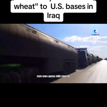 USA FORCES TRANSFER STOLEN OIL AND WHEAT TO USA BASES IN IRAQ