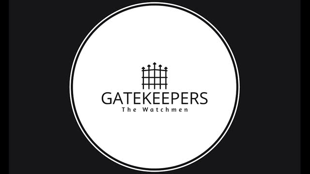 Gatekeepers Episode #13