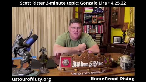 Scott Ritter 2-minute Topic: Gonzalo Lira