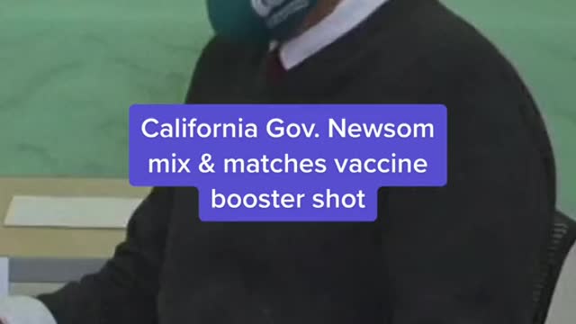 California Gov. Newsom mix & matches vaccine booster shot