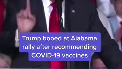 Trump booed at Alabama rally after recommendingCOVID-19 vaccines