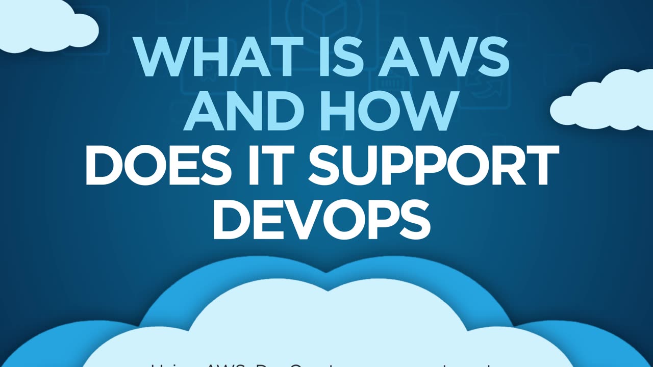 What is AWS and how does it support DevOps