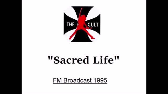 The Cult - Sacred Life (Live in Los Angeles 1995) FM Broadcast