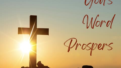 GOD'S WORD PROSPERS