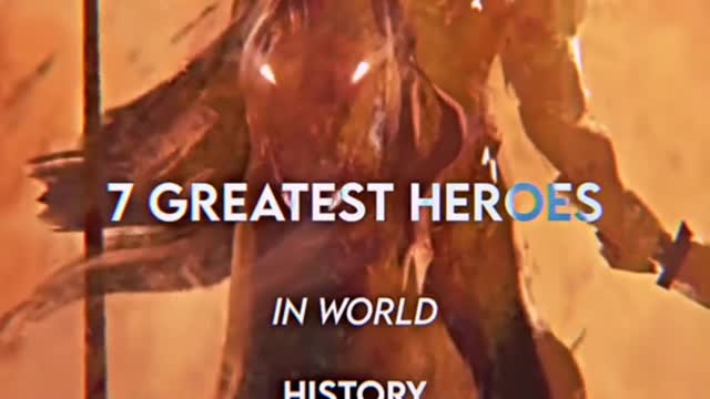 7 greatest hero in world history