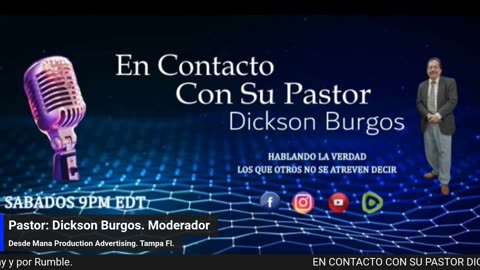 En Contacto Con Su Pastor Dickson Burgos. 09 23 2023 Programa #005