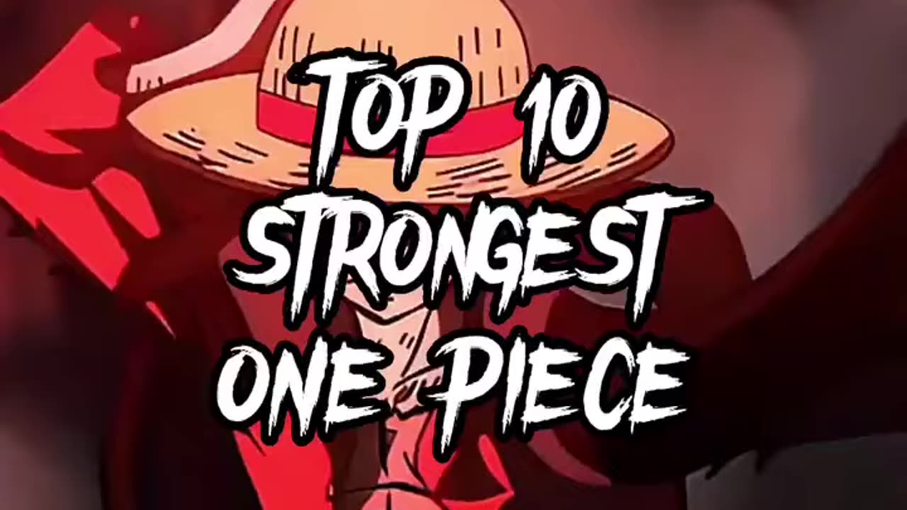 Top 10 strongest one piece
