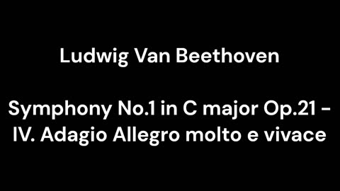 Symphony No.1 in C major Op.21 - IV. Adagio Allegro molto e vivace