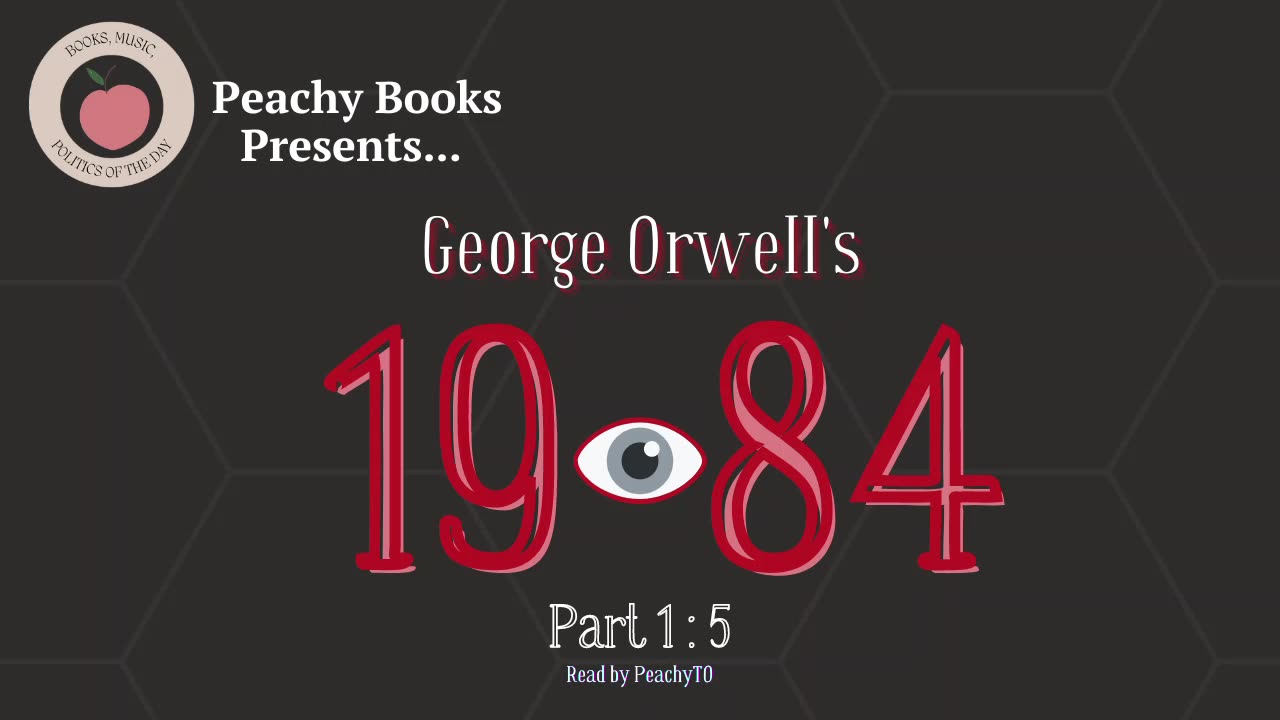 1984 by George Orwell - Part 1, Chapter 5