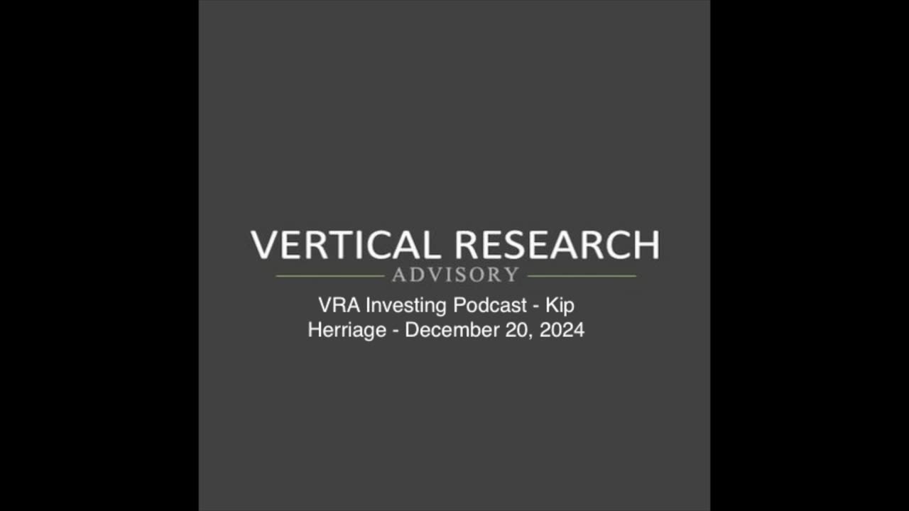 VRA Investing Podcast: VRA System Update, Santa Claus Rally, And What To Watch - Kip Herriage