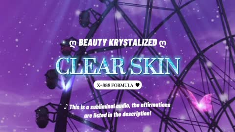 🌸SKIN CLARITY extreme clear skin treatments ➝ [1 MAX] Subliminal