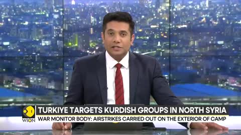 Turkiye launches fresh airstrikes on Syria's detention camp, targets Kurdish groups | WION