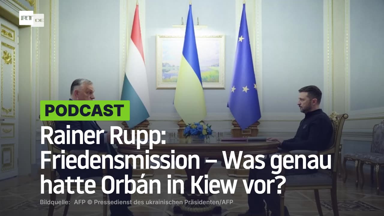 Rainer Rupp: Friedensmission – Was genau hatte Orbán in Kiew vor?