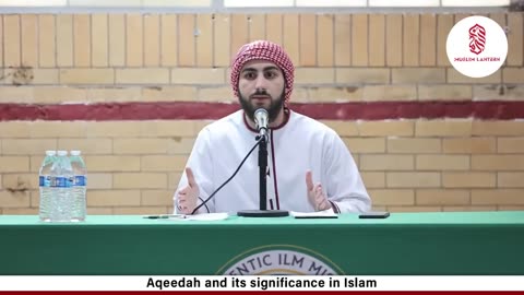 the muslim lantern lecture on aqeedah