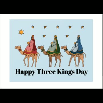Happy three kings day epiphany three Wisemen 01/6/24